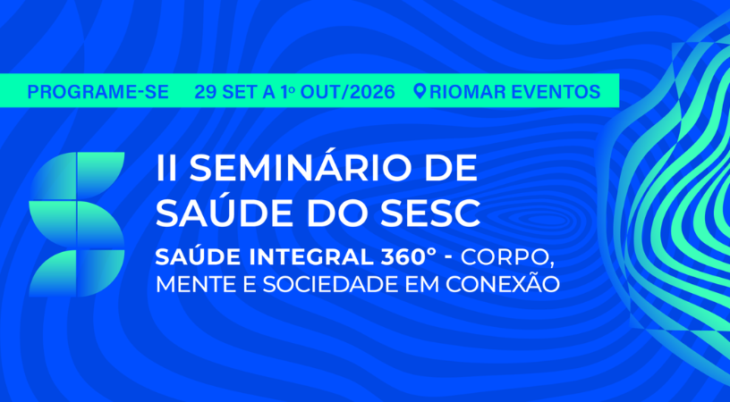 Sesc-PE promove seminário no Recife para discutir saúde