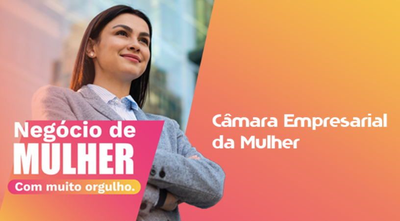 Fecomércio-MA e Câmara Empresarial da Mulher lançam campanha institucional “Negócio de Mulher”